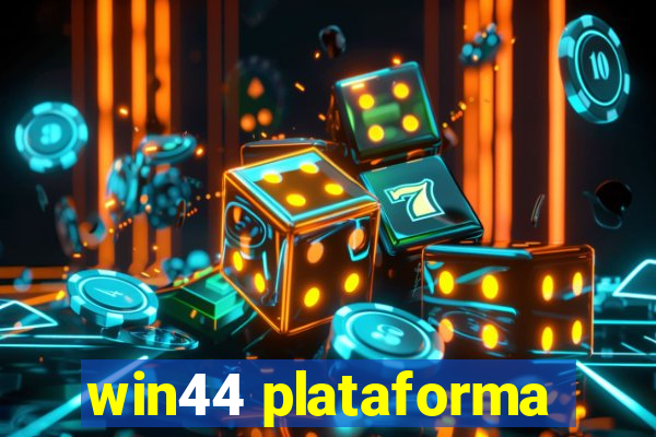 win44 plataforma